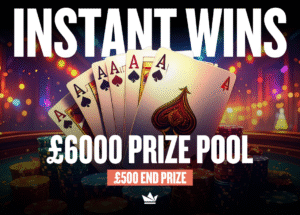 First Class Cash (£6k Instant Wins + £500 End Prize)